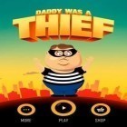 Download game Daddy Was A Thief for free and Ketchapp winter sports for Android phones and tablets .