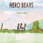 Download game Help for Heroes  Hero Bears for free and Ditching work: Escape game for Android phones and tablets .