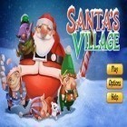 Download game Santa's Village for free and Car mechanic simulator mobile 2016 for Android phones and tablets .