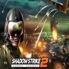 Download game Shadow strike 2: Global assault for free and Supermarket Mania 2 for Android phones and tablets .
