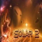 Download game Solar 2 for free and A dark dragon for Android phones and tablets .