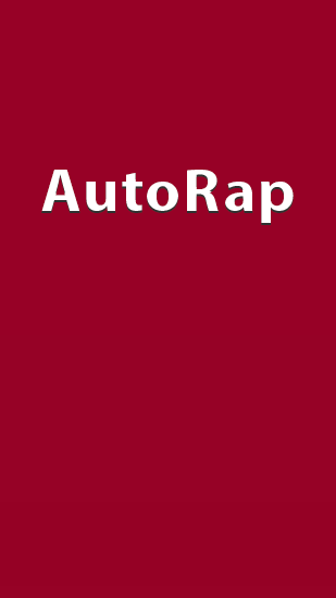 Download Auto Rap - free Android app for phones and tablets.