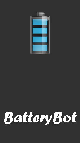 Download BatteryBot: Battery indicator - free Tools Android app for phones and tablets.