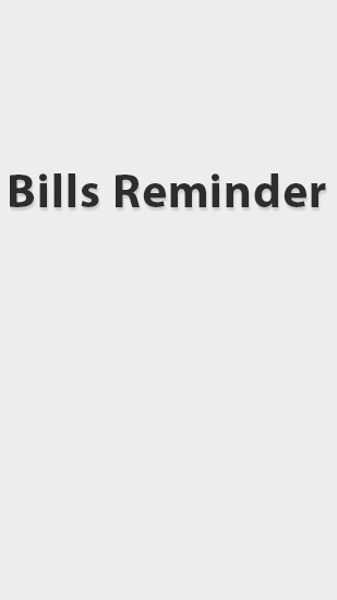 Download Bills Reminder - free Business Android app for phones and tablets.