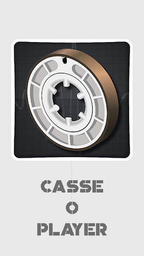 Download Casse-o-player - free Audio & Video Android app for phones and tablets.
