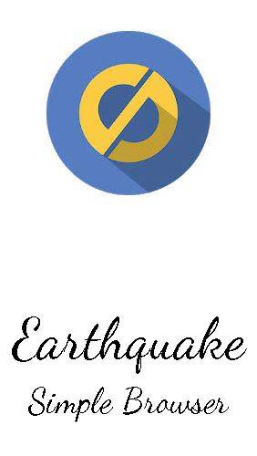 Download Earthquake: Simple browser - free Browsers Android app for phones and tablets.
