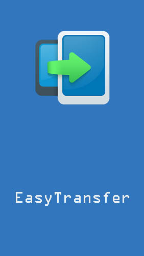 Download EasyTransfer - free Tools Android app for phones and tablets.
