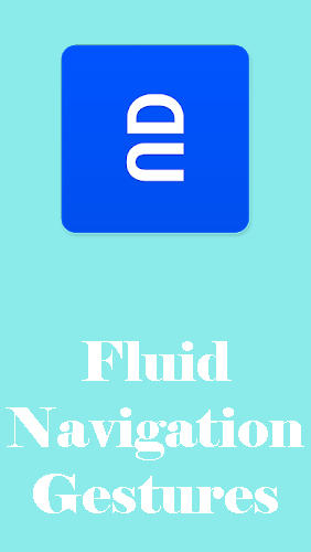 Download Fluid navigation gestures - free Optimization Android app for phones and tablets.