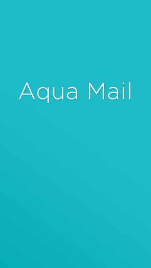 Download Mail App: Aqua - free Android app for phones and tablets.