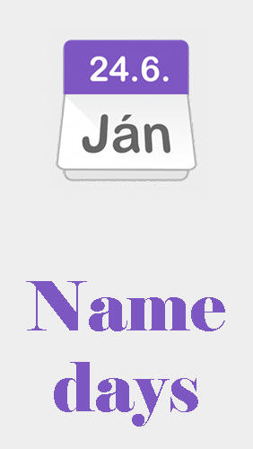 Download Name days - free Business Android app for phones and tablets.