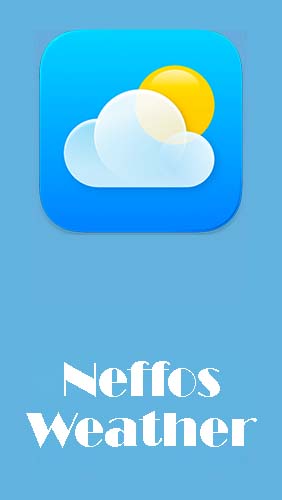 Download Neffos weather - free Weather Android app for phones and tablets.