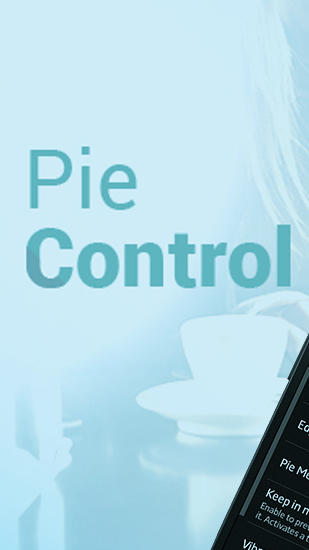 Download Pie Control - free Optimization Android app for phones and tablets.