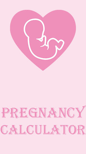 Download Pregnancy calculator and tracker app - free Health Android app for phones and tablets.