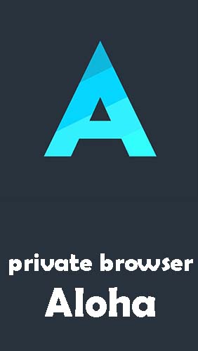 Download Private browser Aloha + free VPN - free Browsers Android app for phones and tablets.