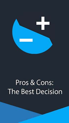 Download Pros & Cons: The best decision - free Android app for phones and tablets.