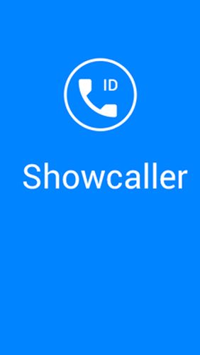 Download Showcaller - Caller ID & block - free Reference Android app for phones and tablets.