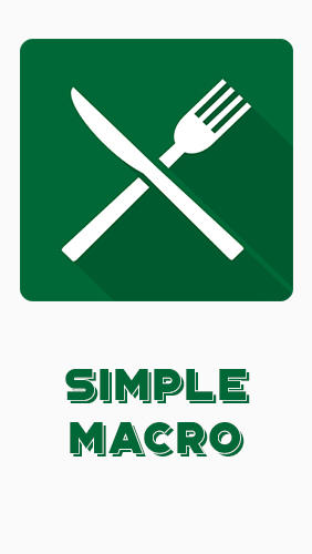 Download Simple macro - Calorie counter - free Health Android app for phones and tablets.