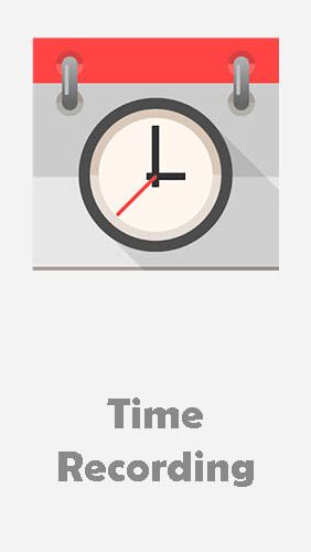 Time recording - Timesheet app screenshot.