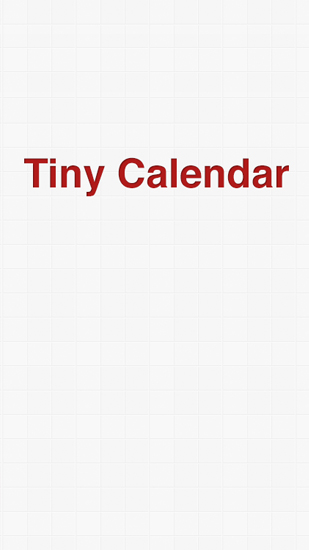 Download Tiny Calendar - free Organizers Android app for phones and tablets.