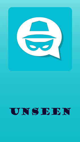 Unseen - No Last Seen screenshot.