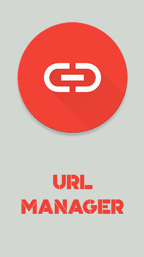 Download URL manager - free Internet and Communication Android app for phones and tablets.