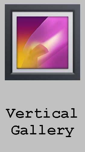 Download Vertical gallery - free Image Viewer Android app for phones and tablets.