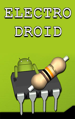 Download Electro droid - free Android app for phones and tablets.