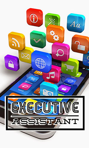 Download Executive assistant - free Android app for phones and tablets.