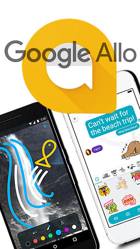Download Google Allo - free Android 4.1 app for phones and tablets.