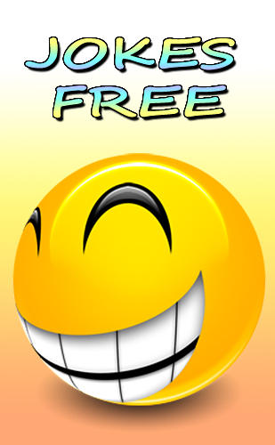 Download Jokes free - free Android app for phones and tablets.