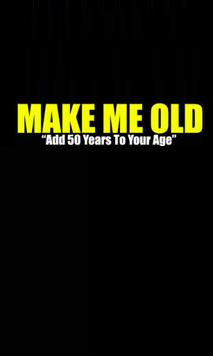 Download Make me Old - free Image & Photo Android app for phones and tablets.
