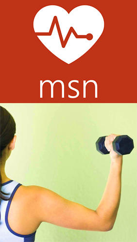 Download Msn health and fitness - free Android app for phones and tablets.