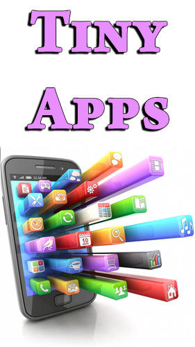 Download Tiny apps - free Tools Android app for phones and tablets.