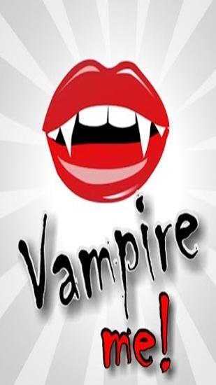 Download Vampire Me - free Graphics editor Android app for phones and tablets.