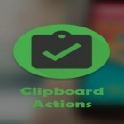 Download app  for free and Clipboard actions for Android phones and tablets .