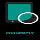 Download app  for free and Cornerfly for Android phones and tablets .