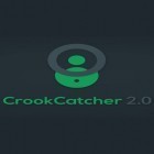 Download app  for free and CrookCatcher - Anti theft for Android phones and tablets .