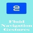 Download app  for free and Fluid navigation gestures for Android phones and tablets .
