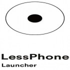 Download app  for free and LessPhone launcher - Tone down your phone use for Android phones and tablets .