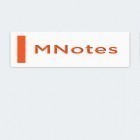Download app  for free and M: Notes for Android phones and tablets .
