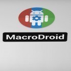 Download app  for free and MacroDroid for Android phones and tablets .