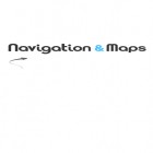 Download app  for free and Map Navigation for Android phones and tablets .