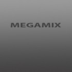 Download app  for free and Megamix: Player for Android phones and tablets .