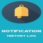 Download app  for free and Notification history log for Android phones and tablets .