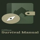 Download app  for free and Offline survival manual for Android phones and tablets .