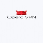 Download app  for free and Opera VPN for Android phones and tablets .