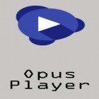 Download app  for free and Opus player - WhatsApp audio search and organize for Android phones and tablets .