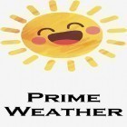 Download app  for free and Prime weather: Live forecast, widget & radar for Android phones and tablets .