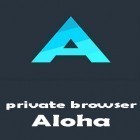 Download app Kine Master for free and Private browser Aloha + free VPN for Android phones and tablets .
