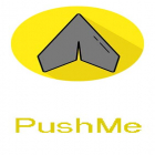 Download app  for free and PushMe - Notification reminder notes for Android phones and tablets .
